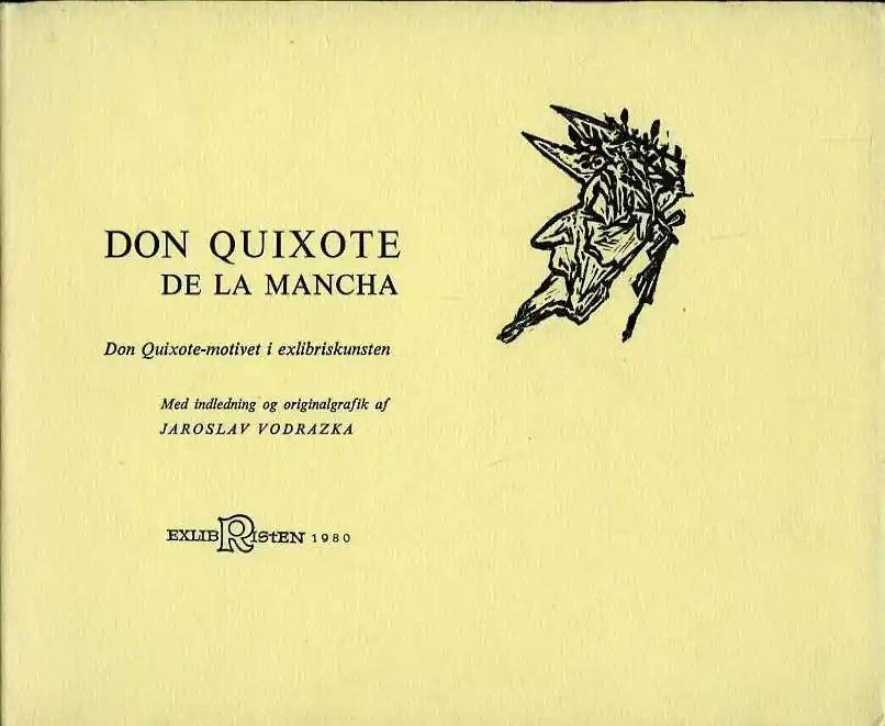 Don Quixote de la Mancha. Don Quixote-motivet i exlibriskunsten - VODRAZKA, Jaroslav Koop Vandaag