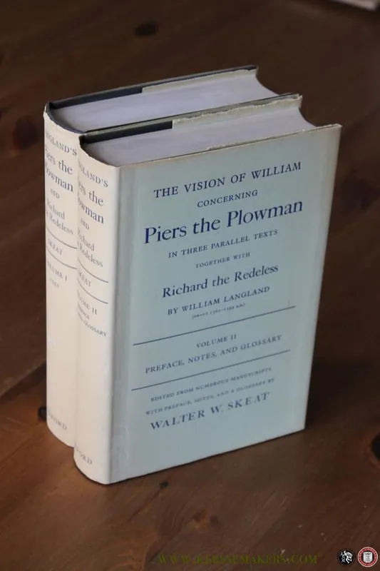 The Vision of William concerning Piers the Plowman in Three Parallel Texts together with Richard the Redeless (about 1362-1399 A.D.) 2 volumes - LANGLAND, William / SKEAT, Walter W. (edited by) Meest Verkocht