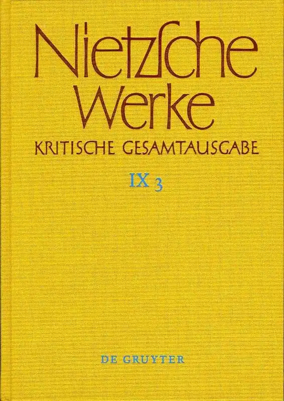 Uitverkoop Werke, Kritische Gesamtausgabe. Abteilung IX, Dritter Band. Notizheft N VII 3; Notizheft N VII 4 - Friedrich Nietzsche