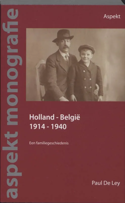 Holland - België 1914-1940 - Paul . de Ley Hoge Kwaliteit