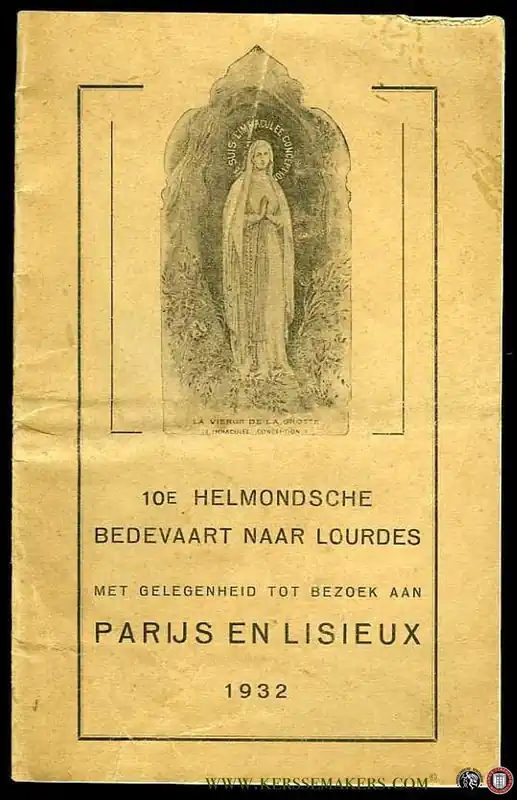 Lage Kosten 10e Helmondsche bedevaart naar Lourdes met gelegenheid tot bezoek aan Parijs en Lisieux. - N.N.