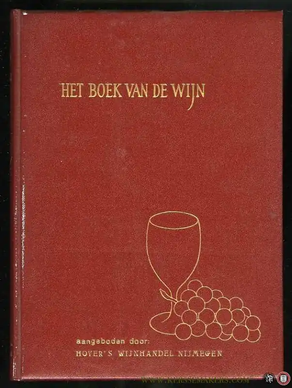 Het boek van de wijn. (aangeboden door Hover's Wijnhandel Nijmegen) - KEULS, J. Weekendaanbieding