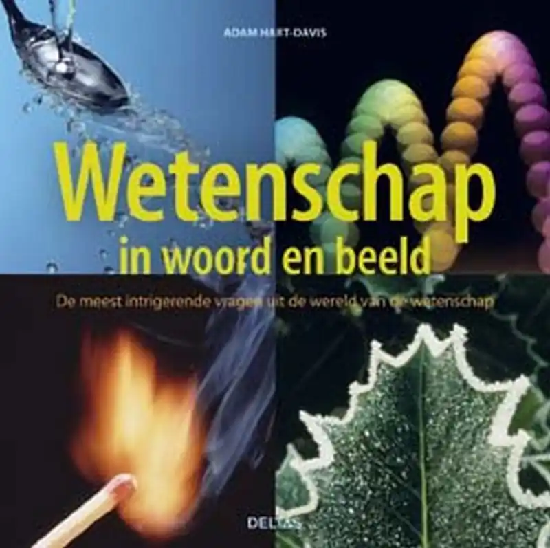 Wetenschap in woord en beeld - A. Hart-Davis Bestel Nu
