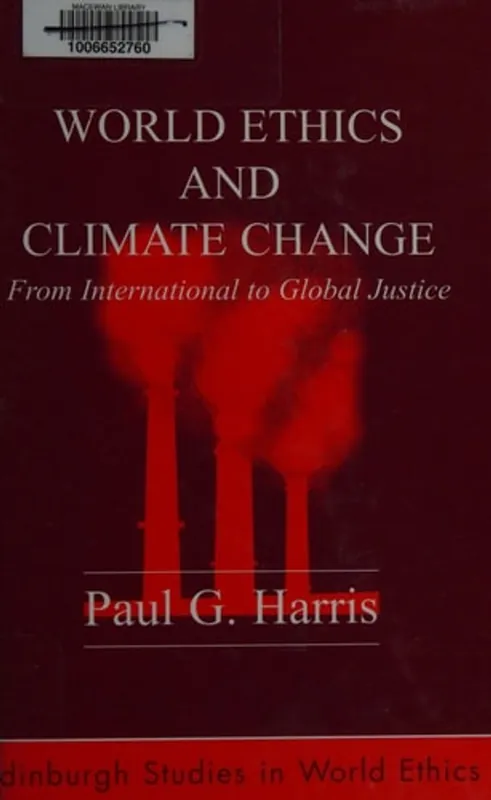 World ethics and climate change - Paul G. Harris Populair