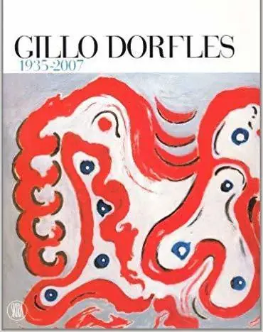 Must-Have Gillo Dorfles 1935-2007 - Skira