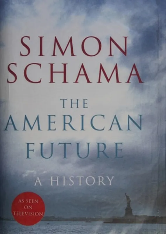 Betrouwbaar The American Future - Simon Schama
