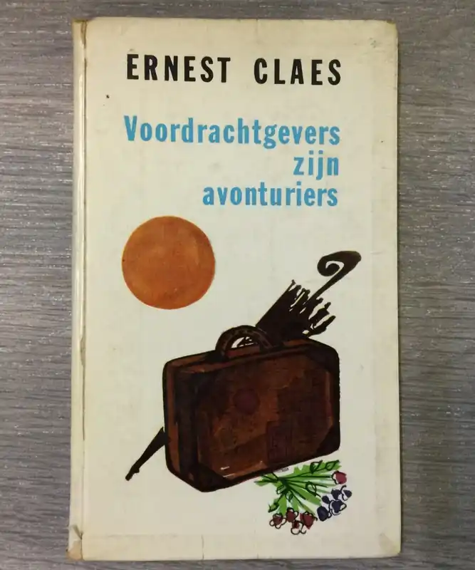 Voordrachtgevers zijn avonturiers - Ernest Claes Lage Kosten