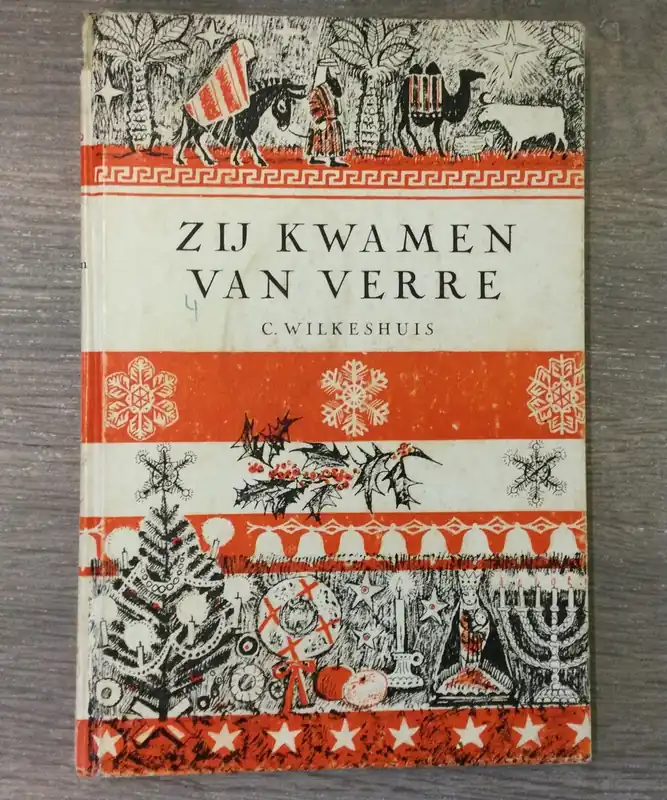 Beperkte Voorraad Zij kwamen van verre - C. Wilkeshuis