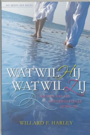 Wat wil hij, wat wil zij? - W.F. Harley; A. Hoekstra-van Westen Rechtstreeks Van De Fabrikant