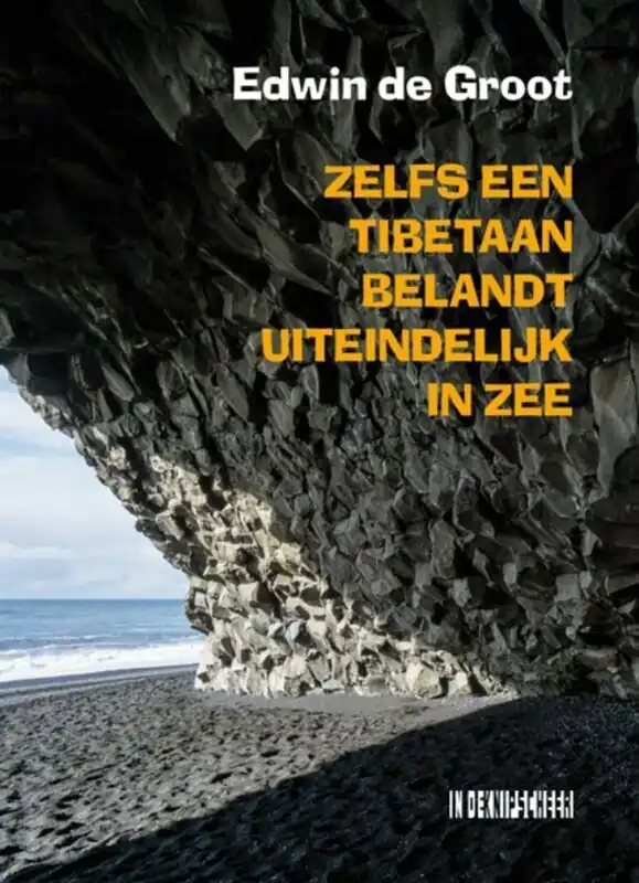 Hete Deal Zelfs een Tibetaan belandt uiteindelijk in zee. Gedichten. - Groot, Edwin de.