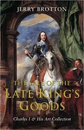 Express Levering The Sale of the Late King's Goods - Jerry Brotton