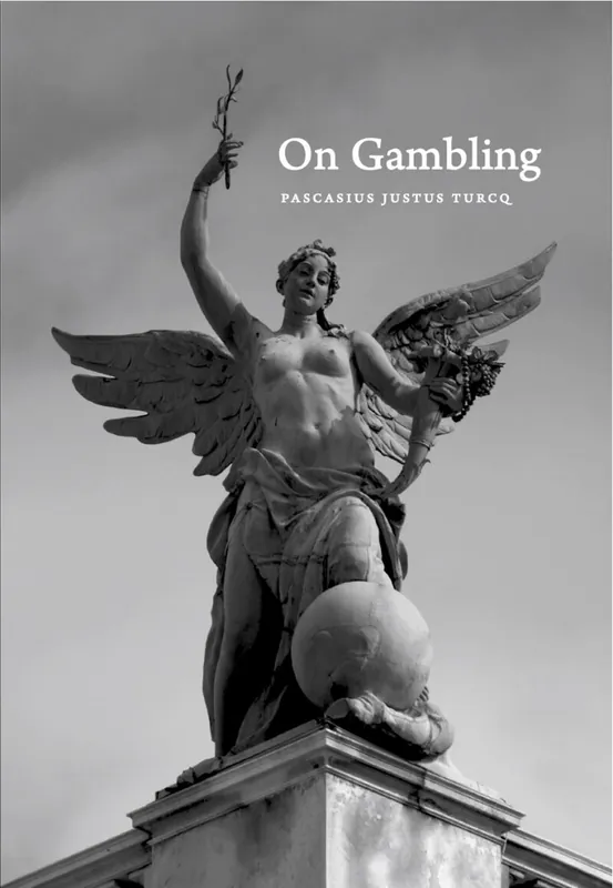 Betrouwbaar On Gambling - Pascasius Justus Turcq