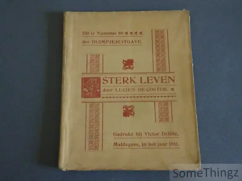 Rechtstreeks Van De Fabrikant Sterk leven. - Lucien de Coster.