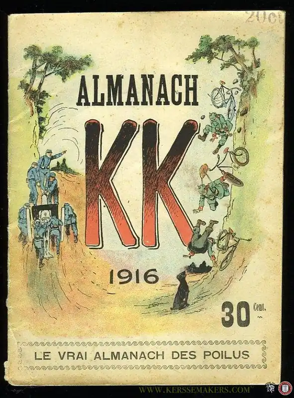 Almanach KK 1916. Le vrai almanach des poilus - Almanach KK: Rechtstreeks Van De Fabrikant
