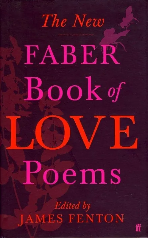 The New Faber Book of Love Poems - James Fenton Beperkt Aanbod