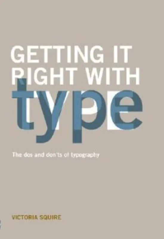 Beste Prijs Getting it Right with Type - Victoria Squire; Hans Peter Willberg