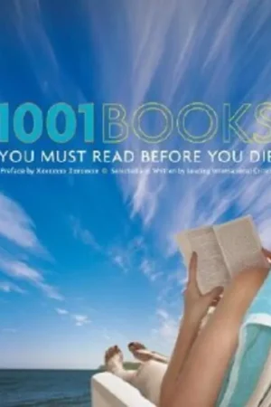 1001 books you must read before you die - BOXALL, Peter (editor) Must-Have