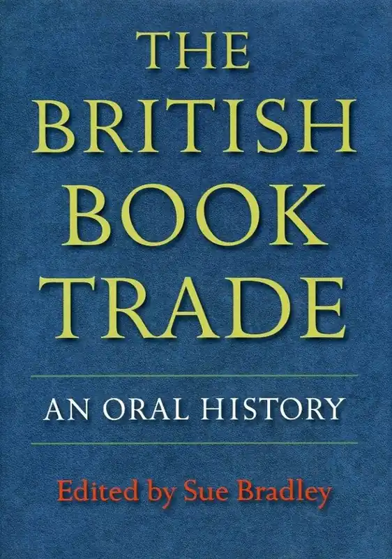 Goedkoop The British book trade - Sue Bradley