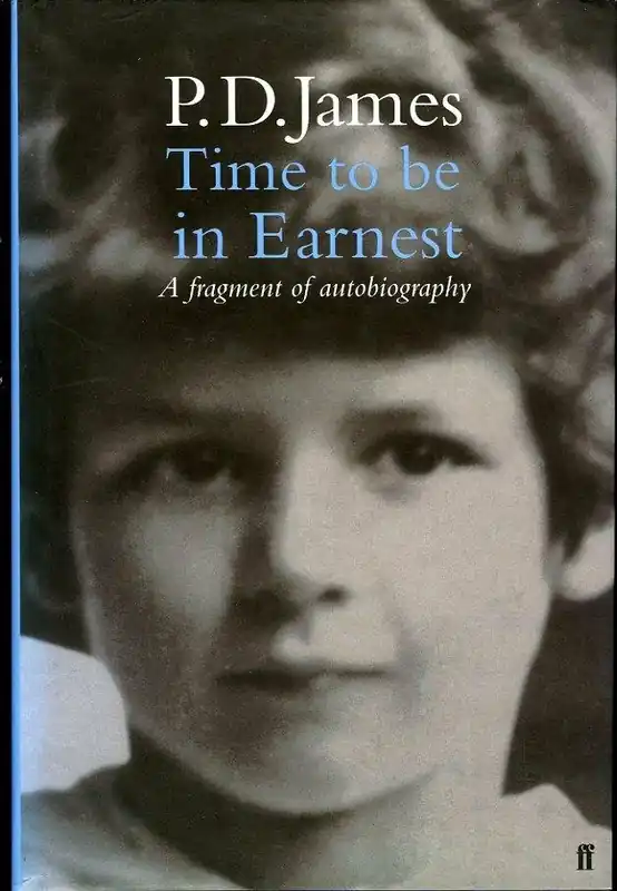 Time to Be in Earnest. A Fragment of Autobiography - P.D. James Seizoensaanbieding