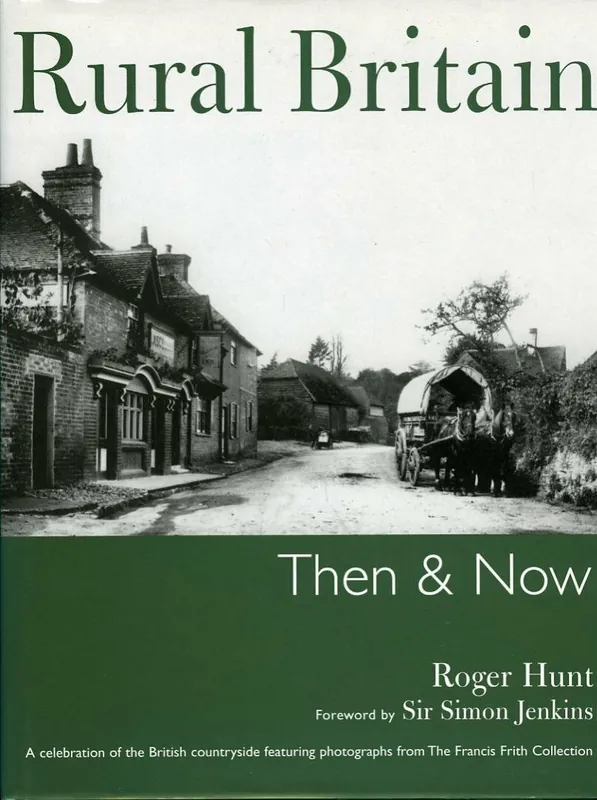 Hoge Kwaliteit Rural Britain (Then & Now) - Roger Hunt