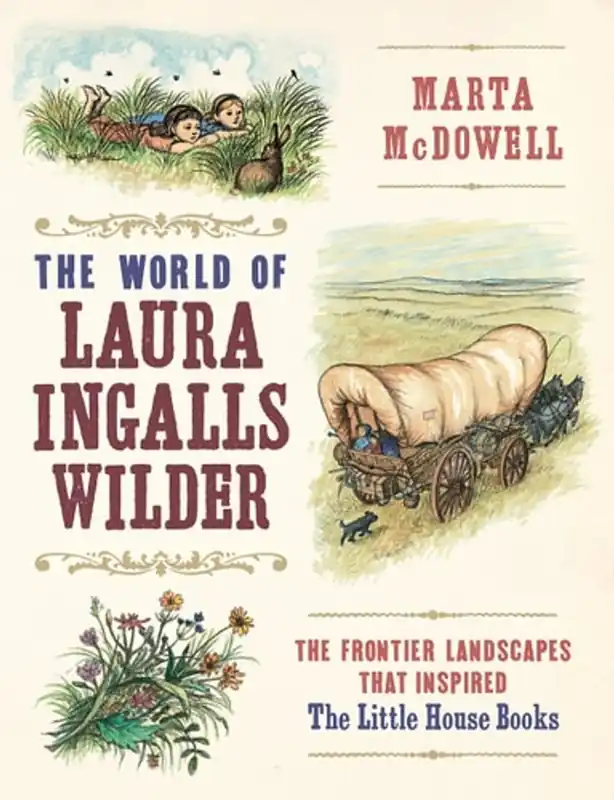 The world of Laura Ingalls Wilder - Marta McDowell Uitverkoop