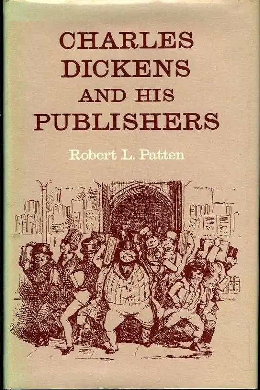 Charles Dickens and his publishers - Robert L. Patten Koop Online