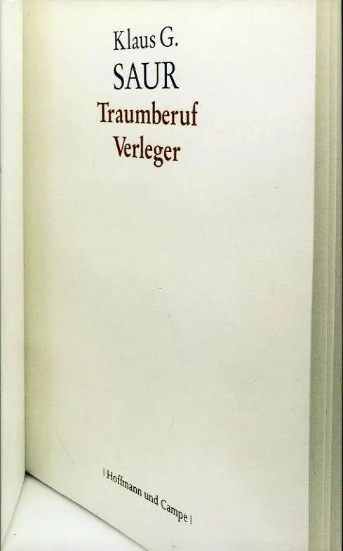 Traumberuf Verleger - Klaus G. Saur Gratis Verzending