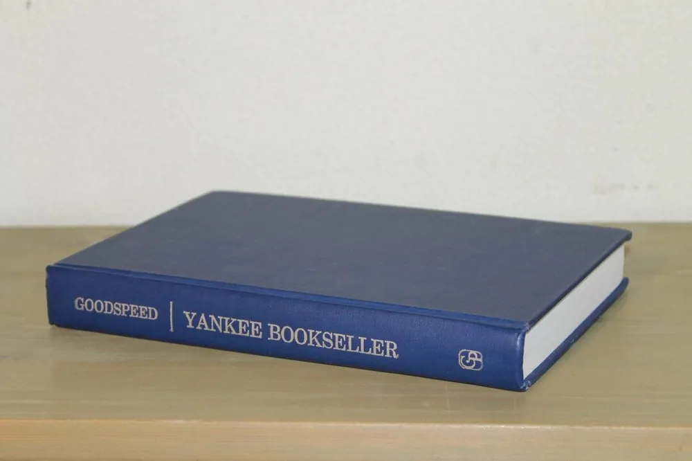 Yankee bookseller; being the reminiscences of Charles E. Goodspeed. - Charles E. Goodspeed Hete Deal