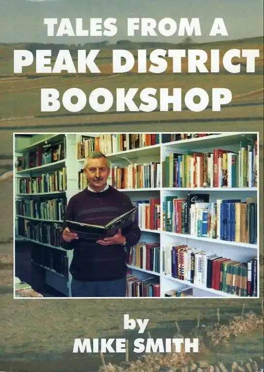 Tales from a Peak District Bookshop - Mike Smith Rechtstreeks Van De Fabrikant