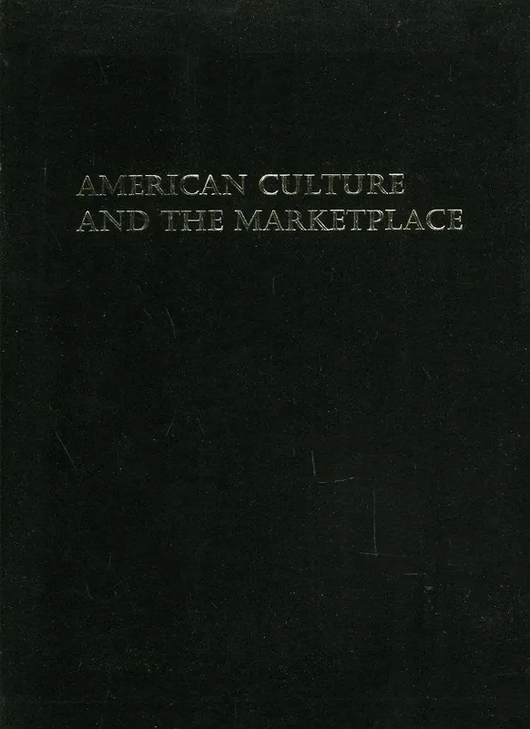 Beperkte Voorraad American culture and the marketplace - Claire Badaracco