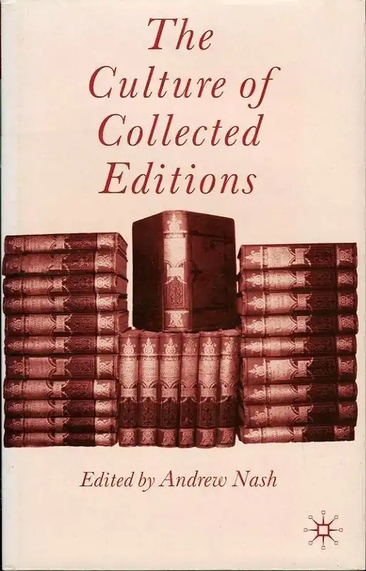 The culture of collected editions - NASH, Andrew (edited by) Exclusieve Aanbieding