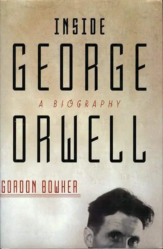 Inside George Orwell - Gordon Bowker Veilige Betaling