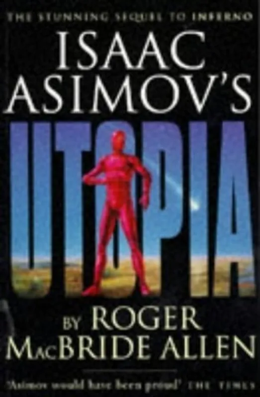 Betrouwbaar 'ISAAC ASIMOV'S ''UTOPIA''' - Roger MacBride Allen