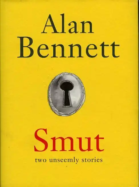 Beste Prijs Smut. Two unseemly stories - Alan Bennett