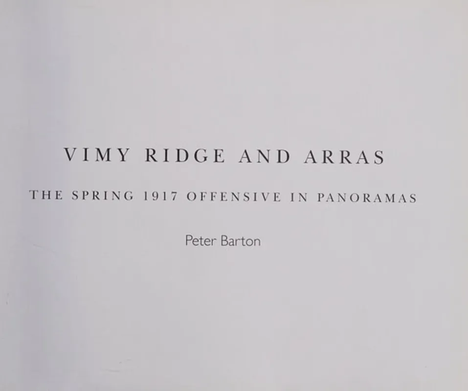 Vimy Ridge and Arras - Peter Barton Betrouwbaar