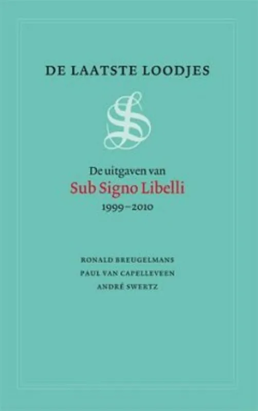 De laatste loodjes 1999-2010 - Ronald Breugelmans; Paul van Cappeleveen; Andre Swertz Koop Vandaag