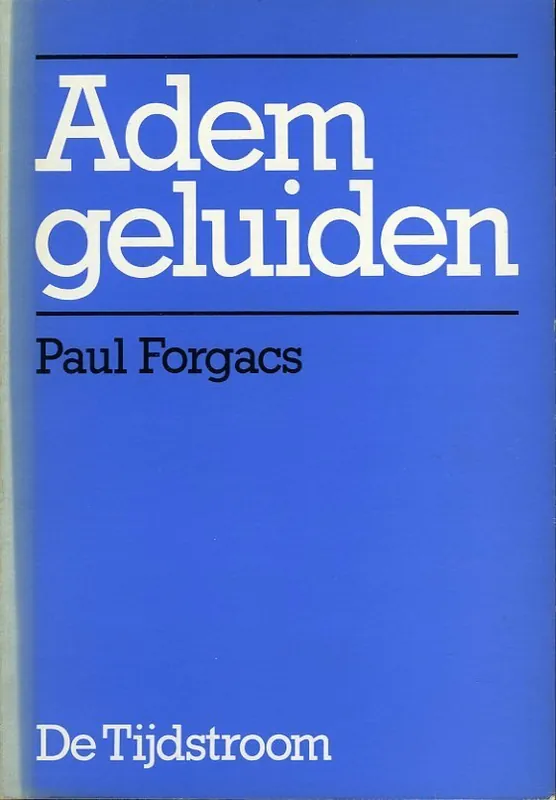 Ademgeluiden - FORGACS, Paul Nieuw