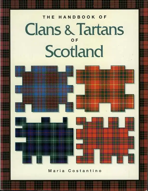 The Handbook of Clans & Tartans of Scotland - Maria Costantino Gratis Retour