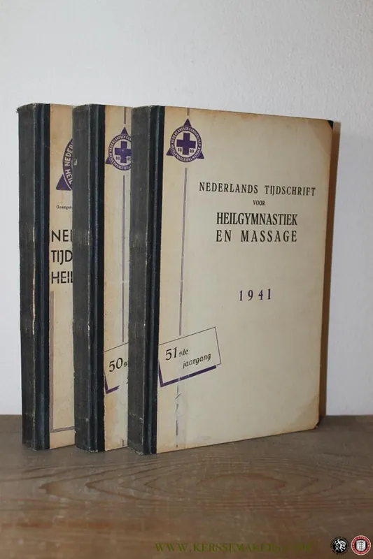 Nederlands Tijdschrift voor Heilgymnastiek en Massage, 49ste, 50ste en 51ste Jaargang, (1039, 1940 en 1941)1941 - Diverse auteurs Gratis Retour