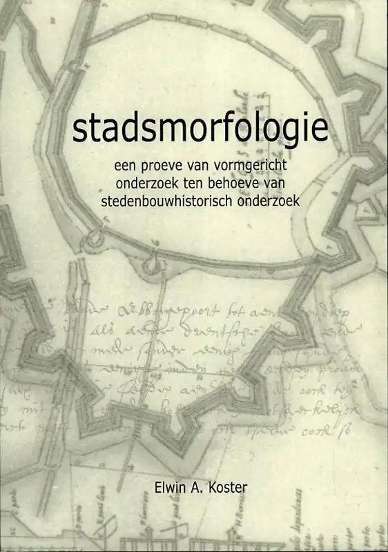 Veilige Betaling Stadsmorfologie - E. A. Koster