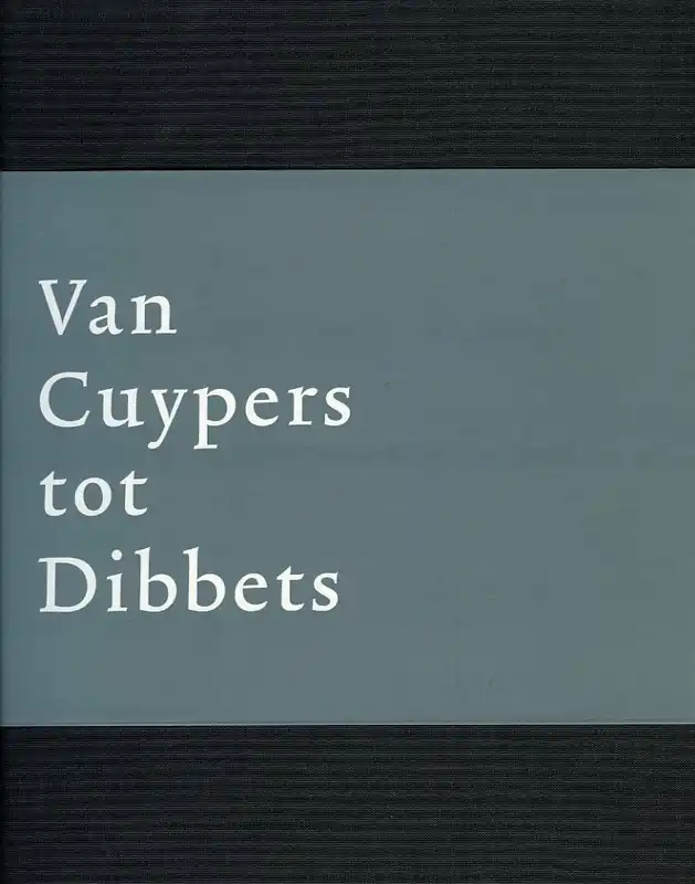 Beperkte Voorraad Van Cuypers tot Dibbets - van Grevenstein A.