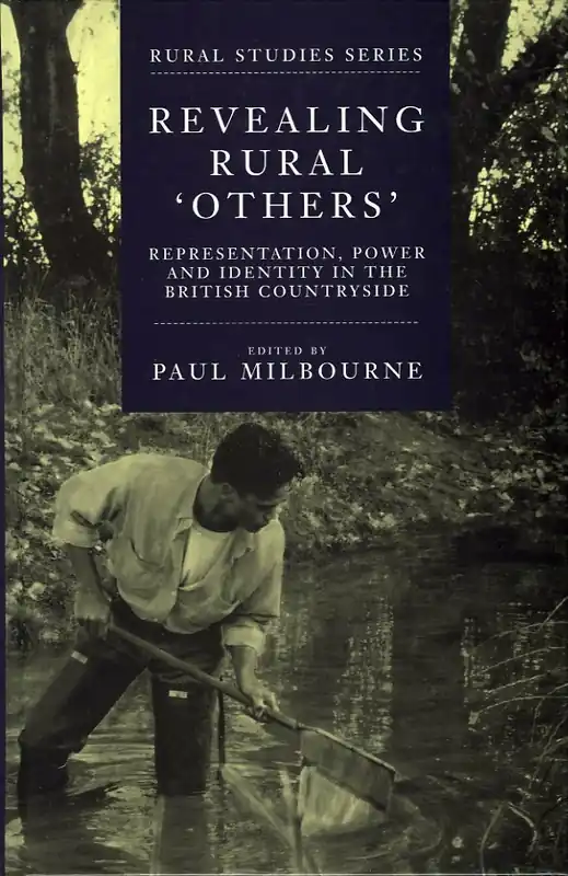 Revealing Rural 'Others - Paul Milbourne Must-Have