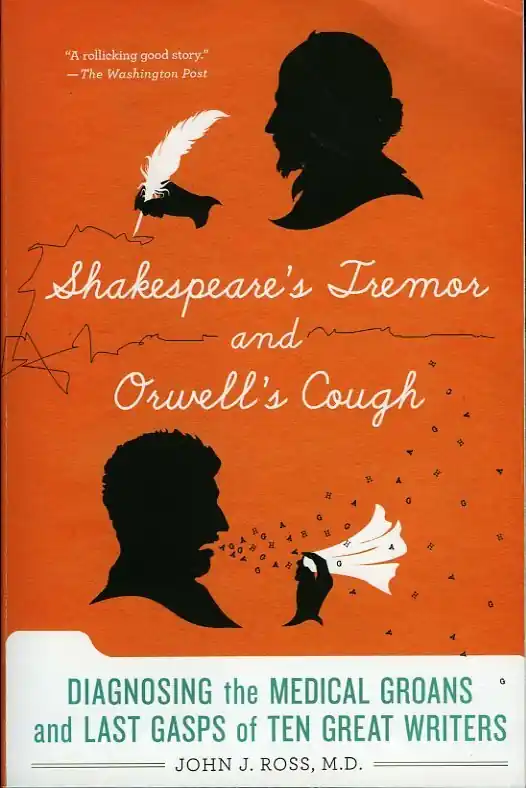 SHAKESPEARE'S TREMOR AND ORWELL'S Cough - JOHN J. ROSS Gecertificeerd