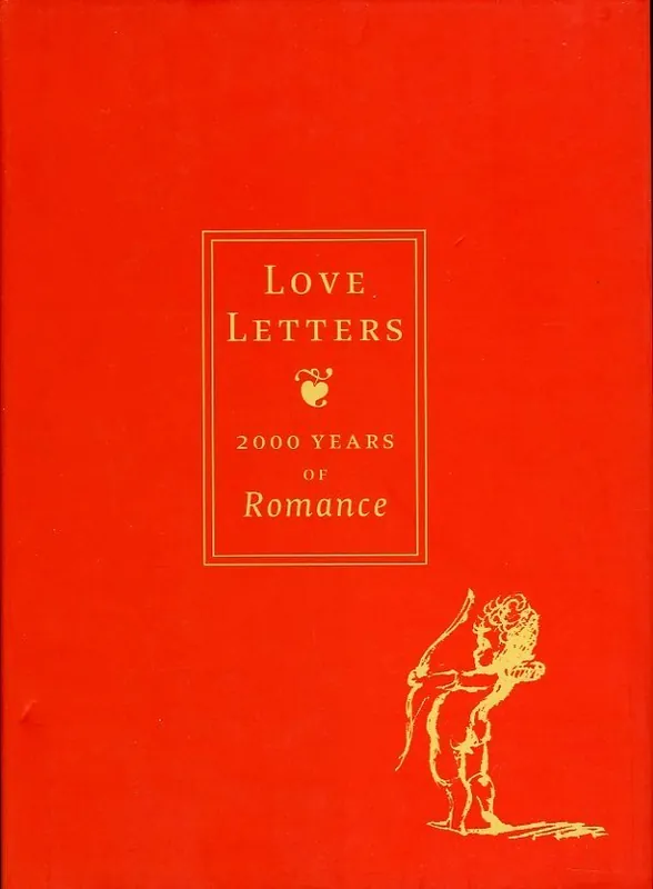 Love Letters: 2,000 Years of Romance - Clarke, Andrea Nieuw