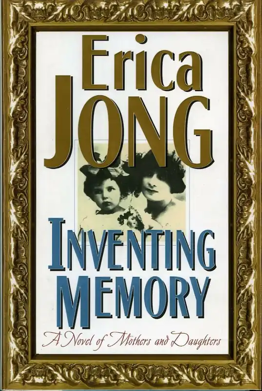 Inventing Memory. A Novel of Mothers and Daughters - Erica Jong Shop Nu