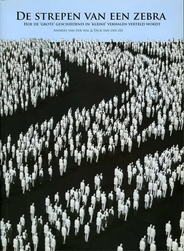 Op = Op De strepen van een zebra - D. van der Zee; Arie van der Wal