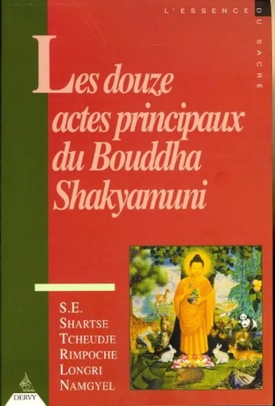 Gratis Retour Les douze actes principaux du Bouddha Shakyamuni - S.E. SHARTSE