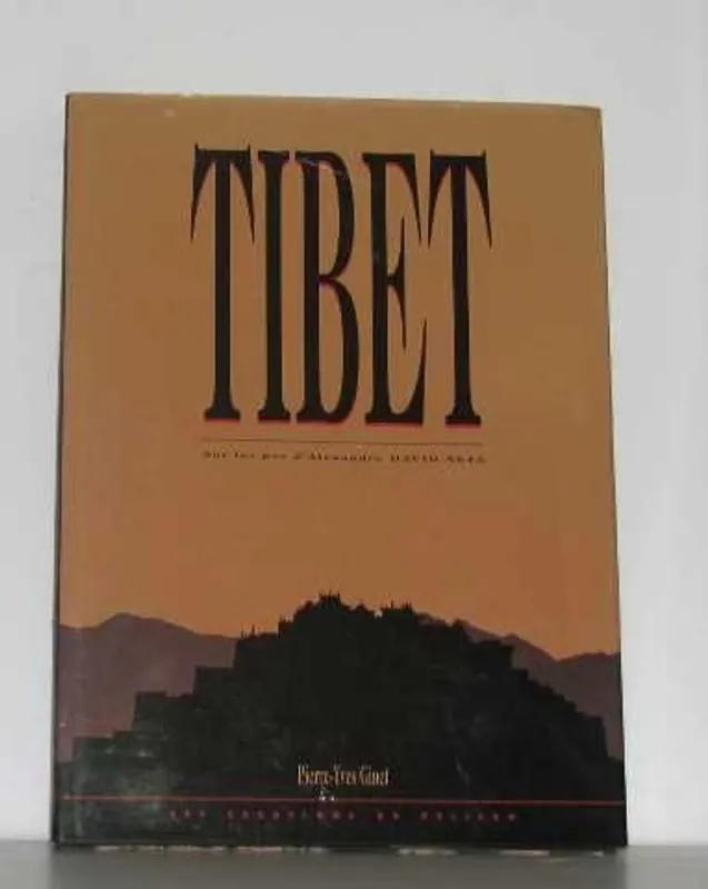 Tibet sur les pas d'alexandra david-neel - GINET, Pierre-Yves Beperkte Voorraad