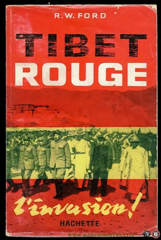 Tibet Rouge. L`Invasion! - FORD, R. Beste Prijs