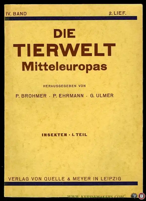 Speciale Aanbieding Die Tierwelt Mitteleuropas IV. Band. Insekten 1. Teil, 2. Lieferung - BROHMER, P. / EHRMANN, P. / ULMER, G. (herausgegeben von)